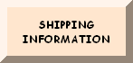 CLICK HERE FOR SHIPPING INFORMATION