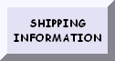 CLICK HERE FOR SHIPPING INFORMATION