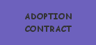 PLEASE READ THE ADOPTION CONTRACT